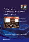 Advances In Biomedical Photonics And Imaging - Proceedings Of The 6th International Conference On Photonics And Imaging In Biology And Medicine (Pibm 2007) cover