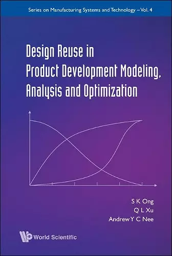 Design Reuse In Product Development Modeling, Analysis And Optimization cover