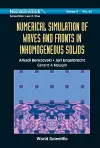 Numerical Simulation Of Waves And Fronts In Inhomogeneous Solids cover