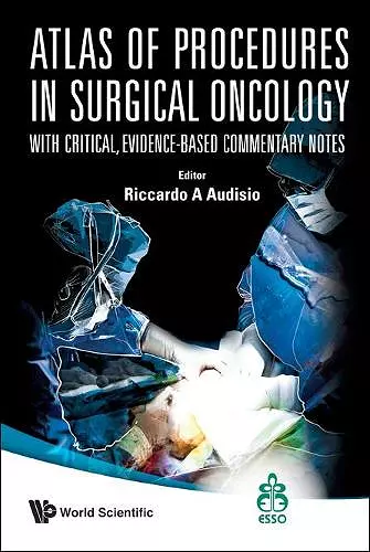 Atlas Of Procedures In Surgical Oncology With Critical, Evidence-based Commentary Notes (With Dvd-rom) cover