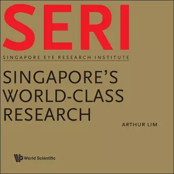 Seri: Singapore's World-class Research - Singapore Eye Research Institute cover