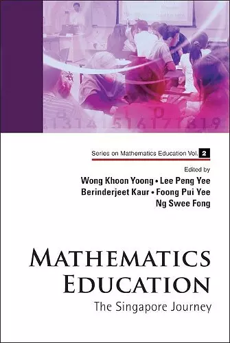 Mathematics Education: The Singapore Journey cover