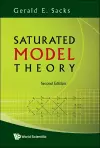 Saturated Model Theory (2nd Edition) cover