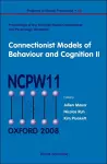 Connectionist Models Of Behaviour And Cognition Ii - Proceedings Of The 11th Neural Computation And Psychology Workshop cover