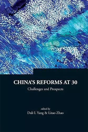 China's Reforms At 30: Challenges And Prospects cover