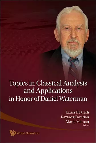 Topics In Classical Analysis And Applications In Honor Of Daniel Waterman cover