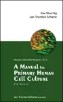 Manual For Primary Human Cell Culture, A (2nd Edition) cover