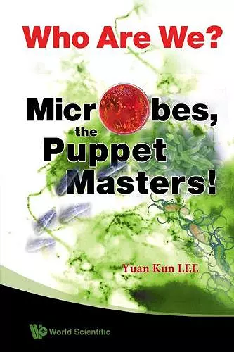 Who Are We? Microbes The Puppet Masters! cover