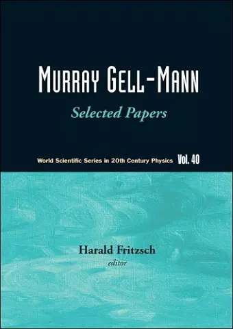 Murray Gell-mann - Selected Papers cover