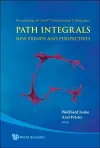 Path Integrals--new Trends And Perspectives - Proceedings Of The 9th International Conference cover