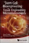 Stem Cell Bioengineering And Tissue Engineering Microenvironment cover