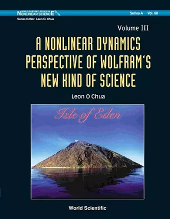 Nonlinear Dynamics Perspective Of Wolfram's New Kind Of Science, A (Volume Iii) cover