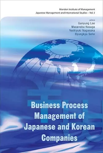 Business Process Management Of Japanese And Korean Companies cover