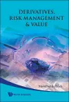 Derivatives, Risk Management And Value cover