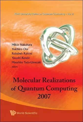 Molecular Realizations Of Quantum Computing 2007 cover