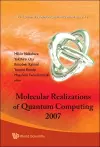 Molecular Realizations Of Quantum Computing 2007 cover