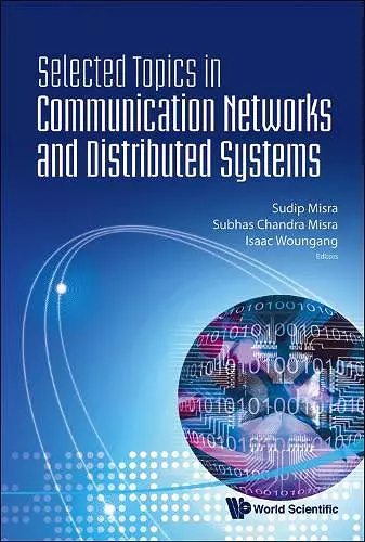 Selected Topics In Communication Networks And Distributed Systems cover