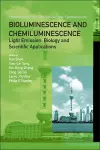 Bioluminescence And Chemiluminescence - Light Emission: Biology And Scientific Applications - Proceedings Of The 15th International Symposium cover