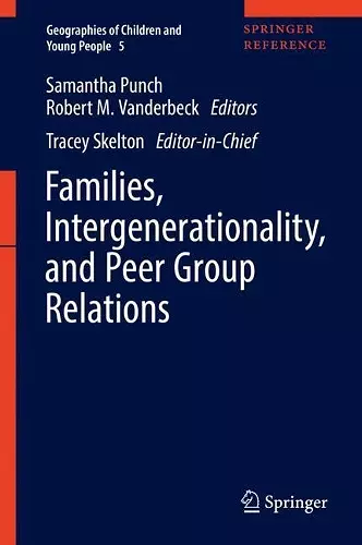 Families, Intergenerationality, and Peer Group Relations cover