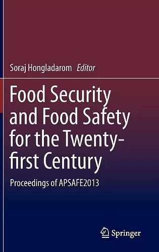 Food Security and Food Safety for the Twenty-first Century cover