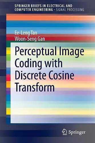 Perceptual Image Coding with Discrete Cosine Transform cover