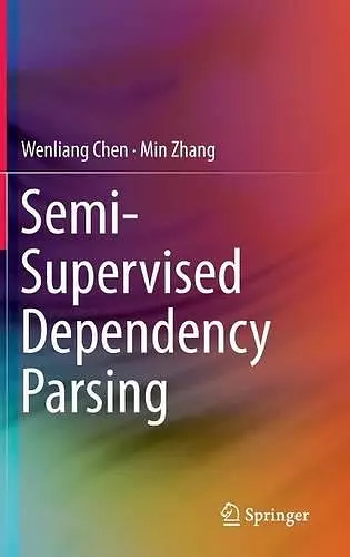 Semi-Supervised Dependency Parsing cover