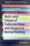 Multi-axial Fatigue of Trabecular Bone with Respect to Normal Walking cover