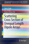 Scattering Cross Section of Unequal Length Dipole Arrays cover