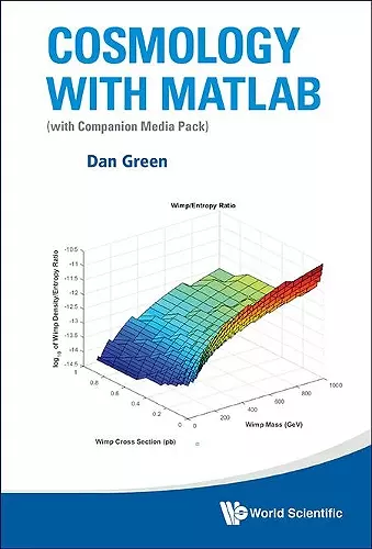 Cosmology With Matlab: With Companion Media Pack cover