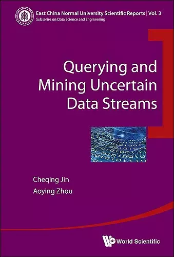 Querying And Mining Uncertain Data Streams cover