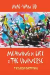 Meaning Of Life And The Universe: Transforming cover