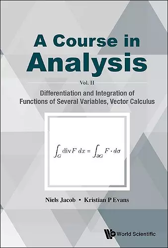 Course In Analysis, A - Vol. Ii: Differentiation And Integration Of Functions Of Several Variables, Vector Calculus cover