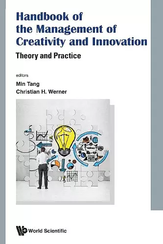 Handbook Of The Management Of Creativity And Innovation: Theory And Practice cover