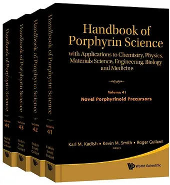 Handbook Of Porphyrin Science: With Applications To Chemistry, Physics, Materials Science, Engineering, Biology And Medicine (Volumes 41-44) cover