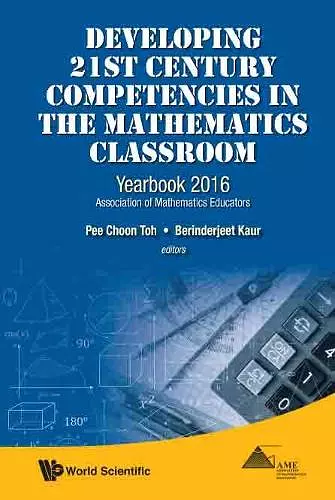 Developing 21st Century Competencies In The Mathematics Classroom: Yearbook 2016, Association Of Mathematics Educators cover