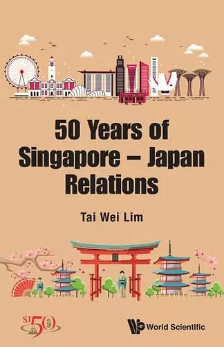 Merlion And Mt. Fuji, The: 50 Years Of Singapore-japan Relations cover