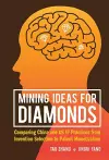 Mining Ideas For Diamonds: Comparing China And Us Ip Practices From Invention Selection To Patent Monetization cover
