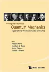 Probing The Meaning Of Quantum Mechanics: Superpositions, Dynamics, Semantics And Identity cover