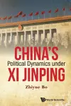 China's Political Dynamics Under Xi Jinping cover