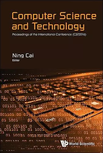 Computer Science And Technology - Proceedings Of The International Conference (Cst2016) cover