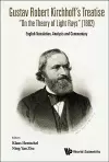 Gustav Robert Kirchhoff's Treatise "On The Theory Of Light Rays" (1882): English Translation, Analysis And Commentary cover