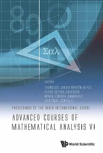 Advanced Courses Of Mathematical Analysis Vi - Proceedings Of The Sixth International School cover