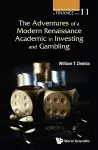 Adventures Of A Modern Renaissance Academic In Investing And Gambling, The cover