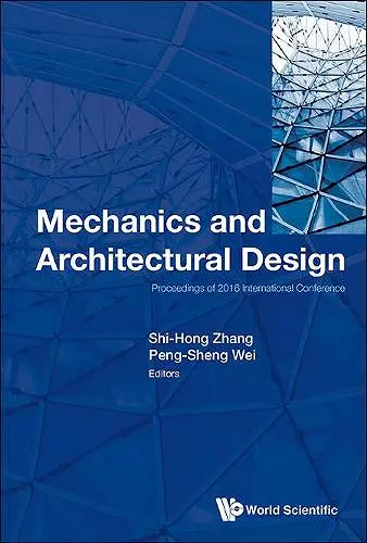 Mechanics And Architectural Design - Proceedings Of 2016 International Conference cover