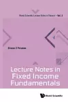 Lecture Notes In Fixed Income Fundamentals cover