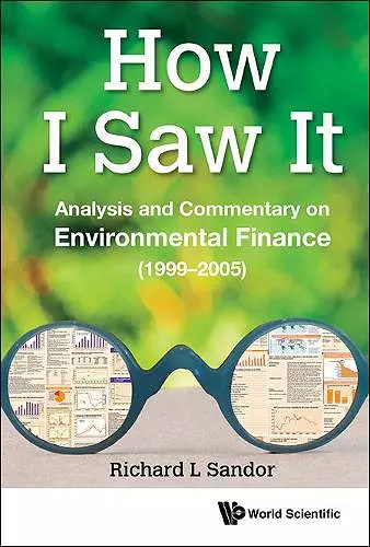 How I Saw It: Analysis And Commentary On Environmental Finance (1999-2005) cover