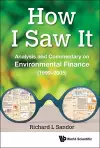 How I Saw It: Analysis And Commentary On Environmental Finance (1999-2005) cover