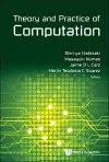 Theory And Practice Of Computation - Proceedings Of Workshop On Computation: Theory And Practice Wctp2015 cover