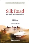 Silk Road: The Study Of Drama Culture cover