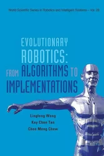 Evolutionary Robotics: From Algorithms To Implementations cover